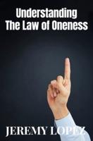 Understanding The Law of Oneness