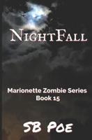 NightFall: Marionette Zombie Series Book 15