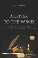 A letter to the wind: A collection of poems and short stories