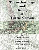 The Archaeology and History of Tijeras Canyon
