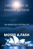 LIFE HISTORY OF VINCENT JACKSON: AN AMERICAN FOOTBALLER