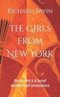 The Girls from New York: Paris 1913  A brief moment of innocence