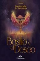 Basilio y el deseo