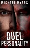 Duel Personality: Psychological Thriller with an Unusal Twist