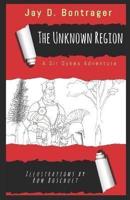 The Unknown Region