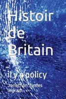 Histoir de Britain : il y a policy