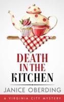 Death in the Kitchen: A Virginia City Mystery