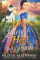 A Divine Lottery to Heal their Hearts: A Christian Historical Romance Book