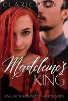 Madeleine's King