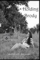 Holding Brody