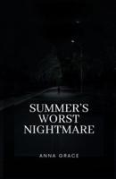 Summer's Worst Nightmare