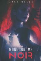 Monochrome Noir: A Gathering Storm