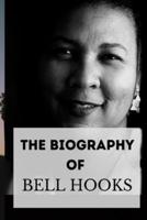 bell hooks: THE BIOGRAPHY