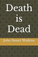 Death is Dead