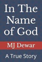 In The Name of God: A True Story