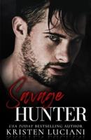 Savage Hunter: A Dark Mafia Romance