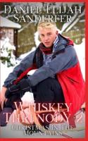 Whiskey Threnody 2: Christmas In The Mountains