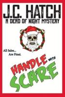 Handle with Scare (A Dead of Night Mystery)