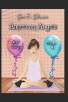 American Angels-And Baby Makes 4