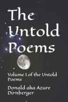 The Untold Poems: Volume I of the Untold Poems