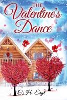 The Valentine's Dance: A small town second chance at romance novel