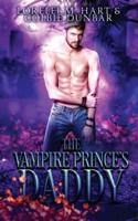 The Vampire Prince's Daddy: An M/M MPreg Shifter Romance