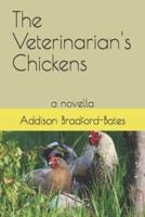 The Veterinarian's Chickens: a novella