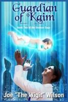 Guardian of Kaim: Dromon Saga Book 2
