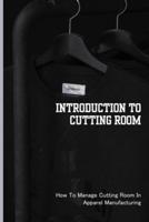 Introduction To Cutting Room