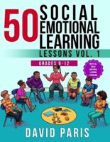 50 Social Emotional Learning Lessons Vol. 1