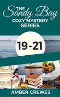 The Sandy Bay Cozy Mystery Series: 19-21
