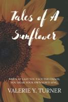Tales of a Sunflower: When at last you face the chaos, you hear your own voice sing