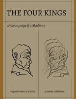 the Four Kings: and other sayings of the Madman