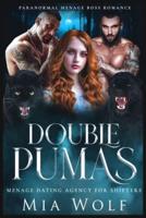 Double Pumas: Paranormal Menage Boss Romance