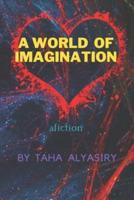 A world of imagination: A love story