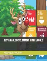 SUSTAINABLE DEVELOPMENT IN THE JUNGLE