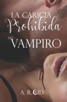 La caricia prohibida del vampiro