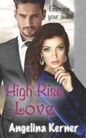 High Rise Love
