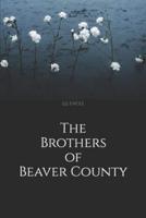 The Brothers of Beaver County
