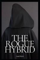 The Rogue Hybrid