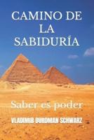 Camino De La Sabiduría