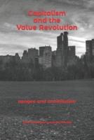 Capitalism and the  Value Revolution: apogee and annihilation