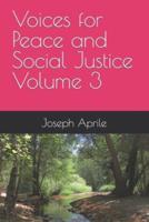 Voices for Peace and Social Justice Volume 3