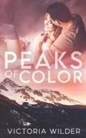 Peaks of Color: A Small Town Forced Proximity Romance