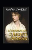 A Vindication of the Rights of Woman Illustrated