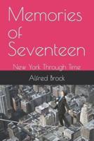 Memories of Seventeen: New York Through Time