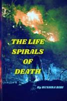 THE LIFE SPIRALS OF DEATH