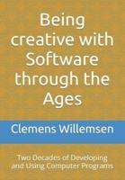 Being Creative With Software Through the Ages