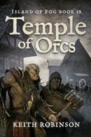 Temple of Orcs (Island of Fog, Book 15)