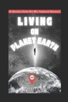 Living On Planet Earth